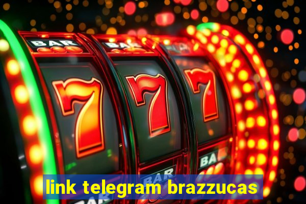 link telegram brazzucas